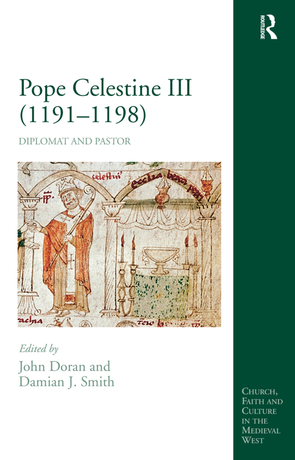 Pope Celestine III (1191â€“1198) Diplomat and Pastor 1st Edition â€“ PDF/EPUB Version Downloadable