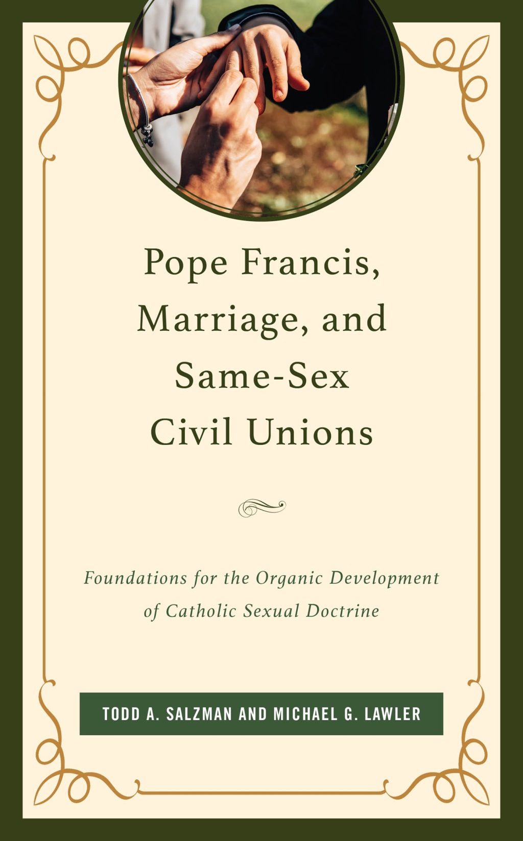 Pope Francis, Marriage, and Same-Sex Civil Unions Foundations for the Organic Development of Catholic Sexual Doctrine 1st Edition â€“ PDF/EPUB Version Downloadable