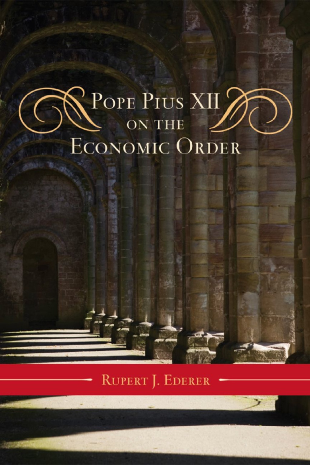 Pope Pius XII on the Economic Order 1st Edition â€“ PDF/EPUB Version Downloadable