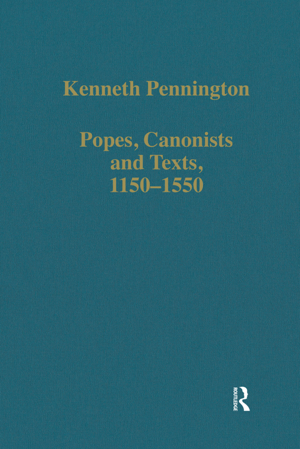Popes, Canonists and Texts, 1150-1550 1st Edition â€“ PDF/EPUB Version Downloadable