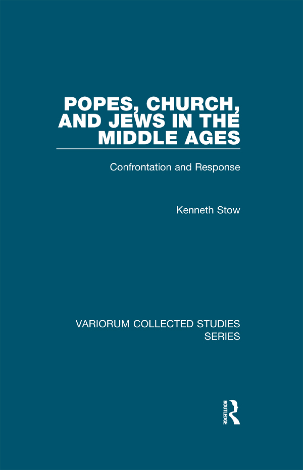 Popes, Church, and Jews in the Middle Ages Confrontation and Response 1st Edition â€“ PDF/EPUB Version Downloadable