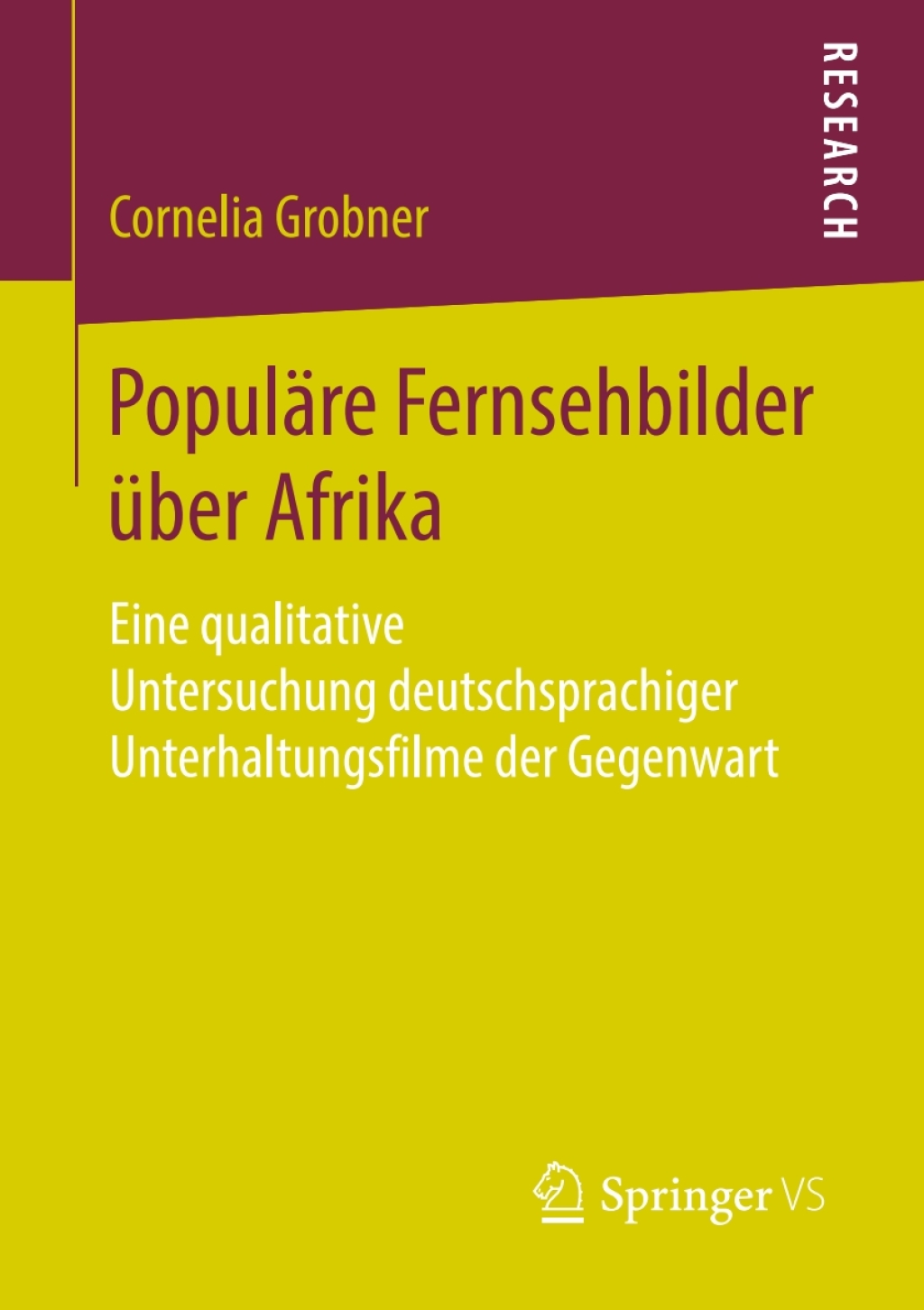 PopulÃ¤re Fernsehbilder Ã¼ber Afrika Eine qualitative Untersuchung deutschsprachiger Unterhaltungsfilme der Gegenwart  â€“ PDF/EPUB Version Downloadable