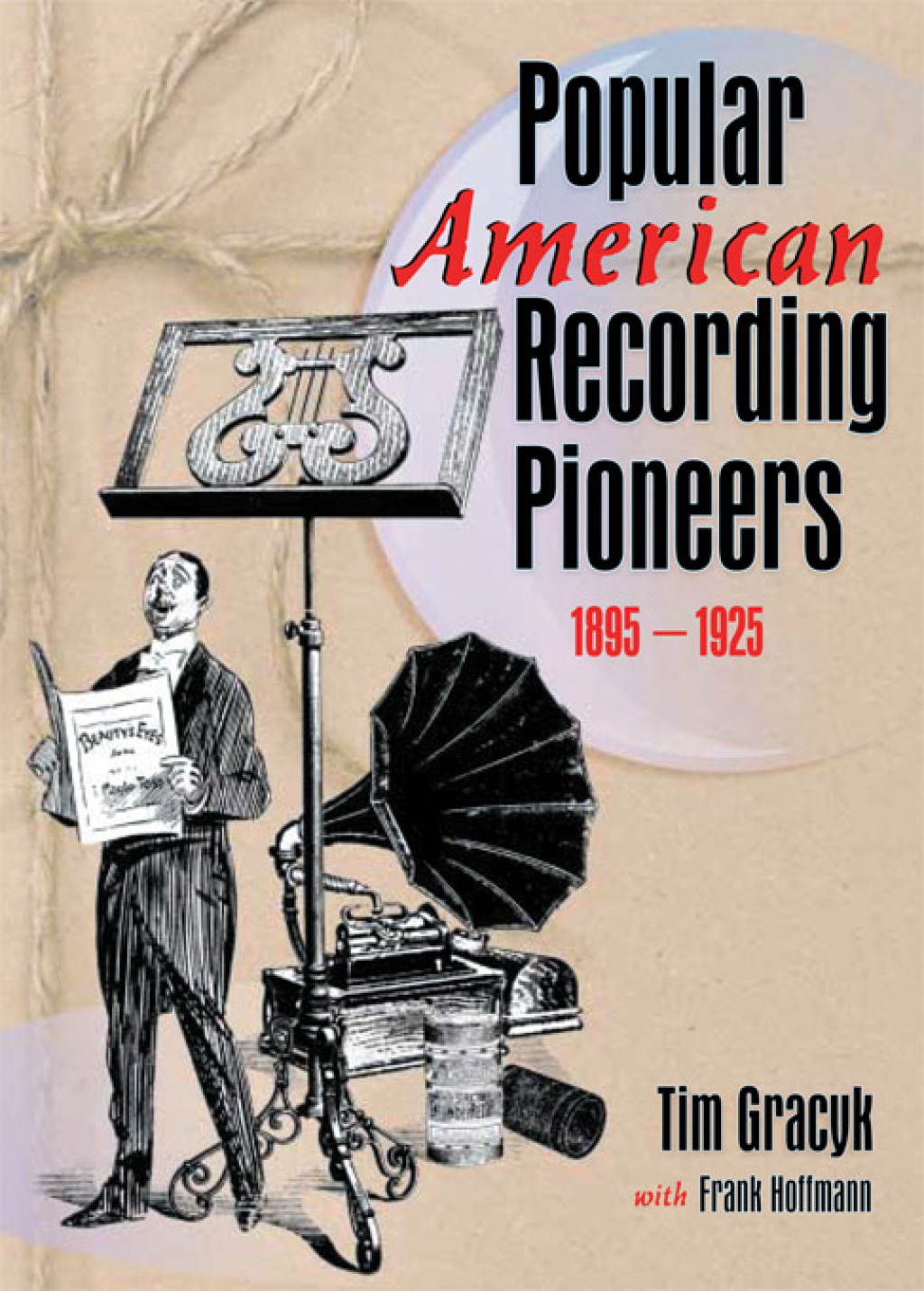 Popular American Recording Pioneers 1895-1925 1st Edition â€“ PDF/EPUB Version Downloadable