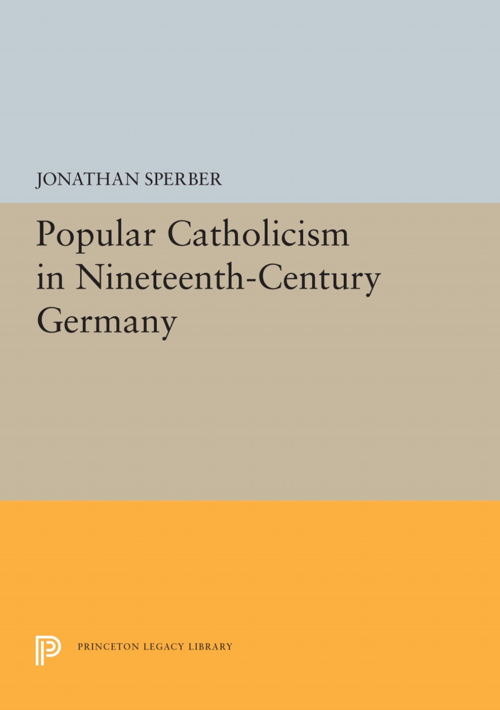 Popular Catholicism in Nineteenth-Century Germany  â€“ PDF/EPUB Version Downloadable