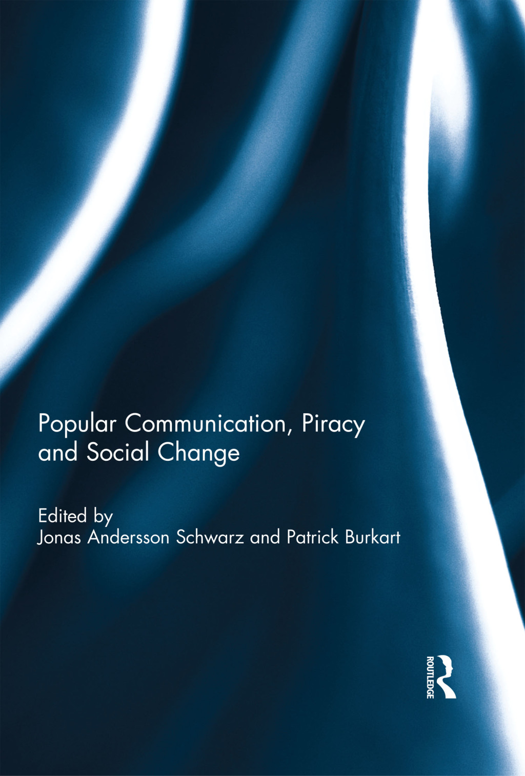 Popular Communication, Piracy and Social Change 1st Edition â€“ PDF/EPUB Version Downloadable