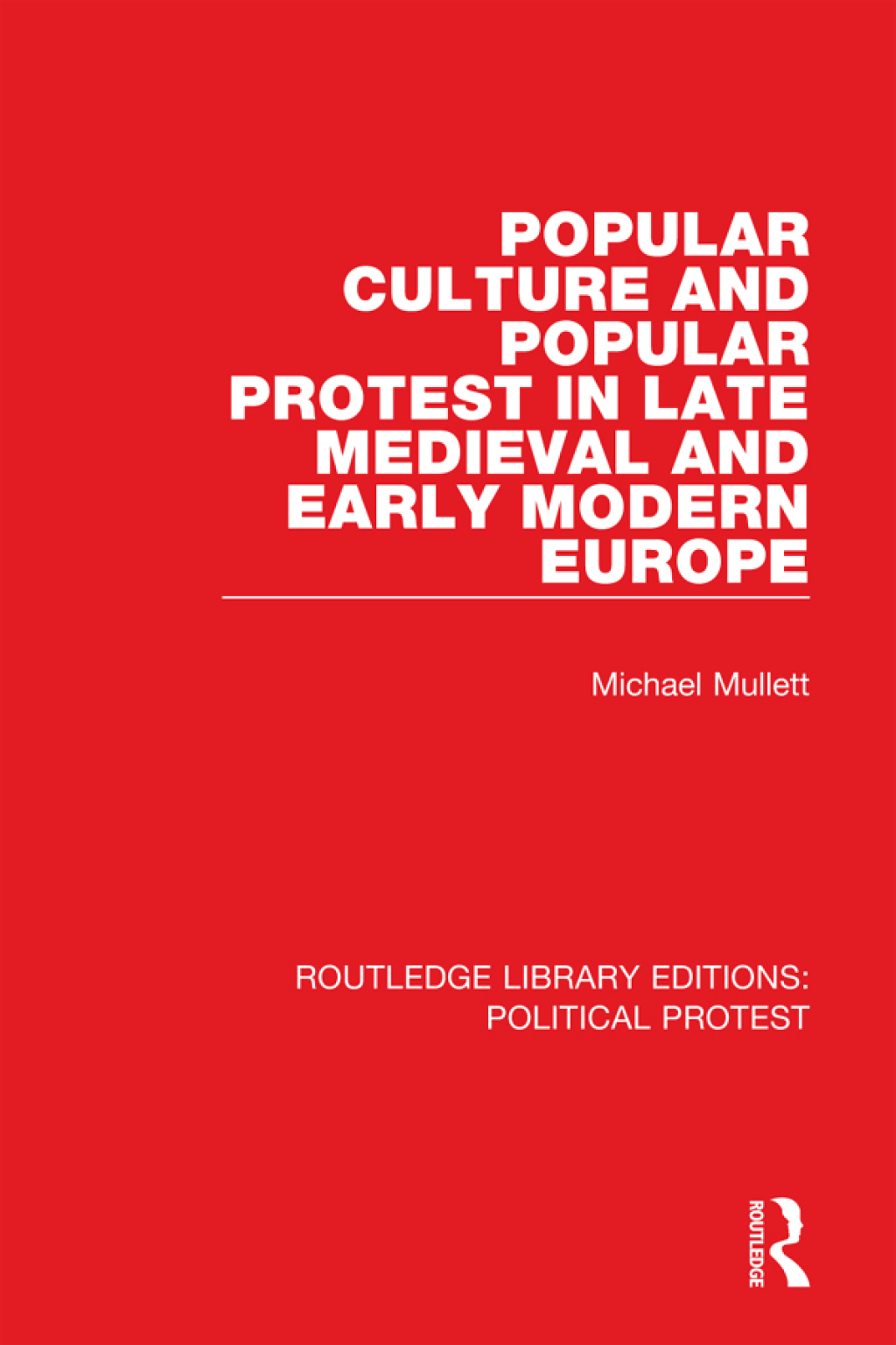 Popular Culture and Popular Protest in Late Medieval and Early Modern Europe 1st Edition â€“ PDF/EPUB Version Downloadable