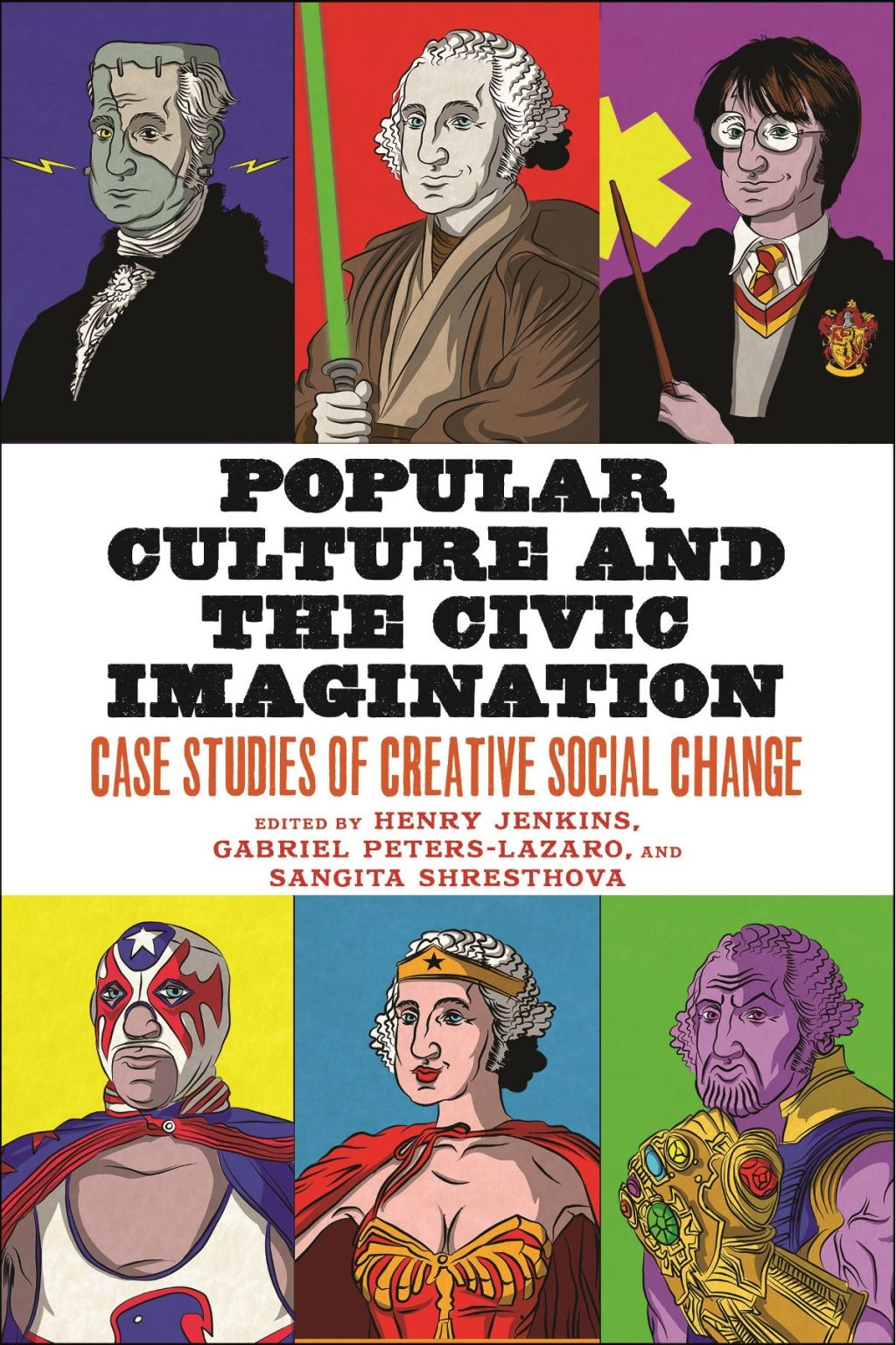 Popular Culture and the Civic Imagination Case Studies of Creative Social Change  â€“ PDF/EPUB Version Downloadable