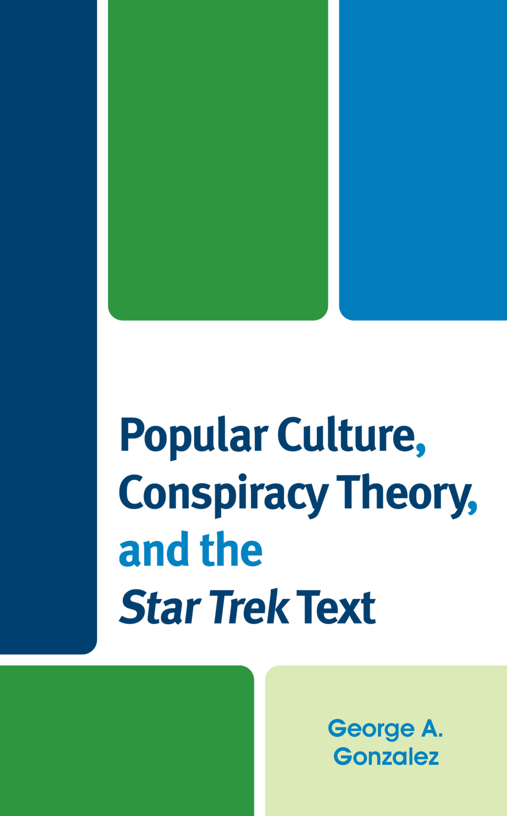 Popular Culture, Conspiracy Theory, and the Star Trek Text 1st Edition â€“ PDF/EPUB Version Downloadable