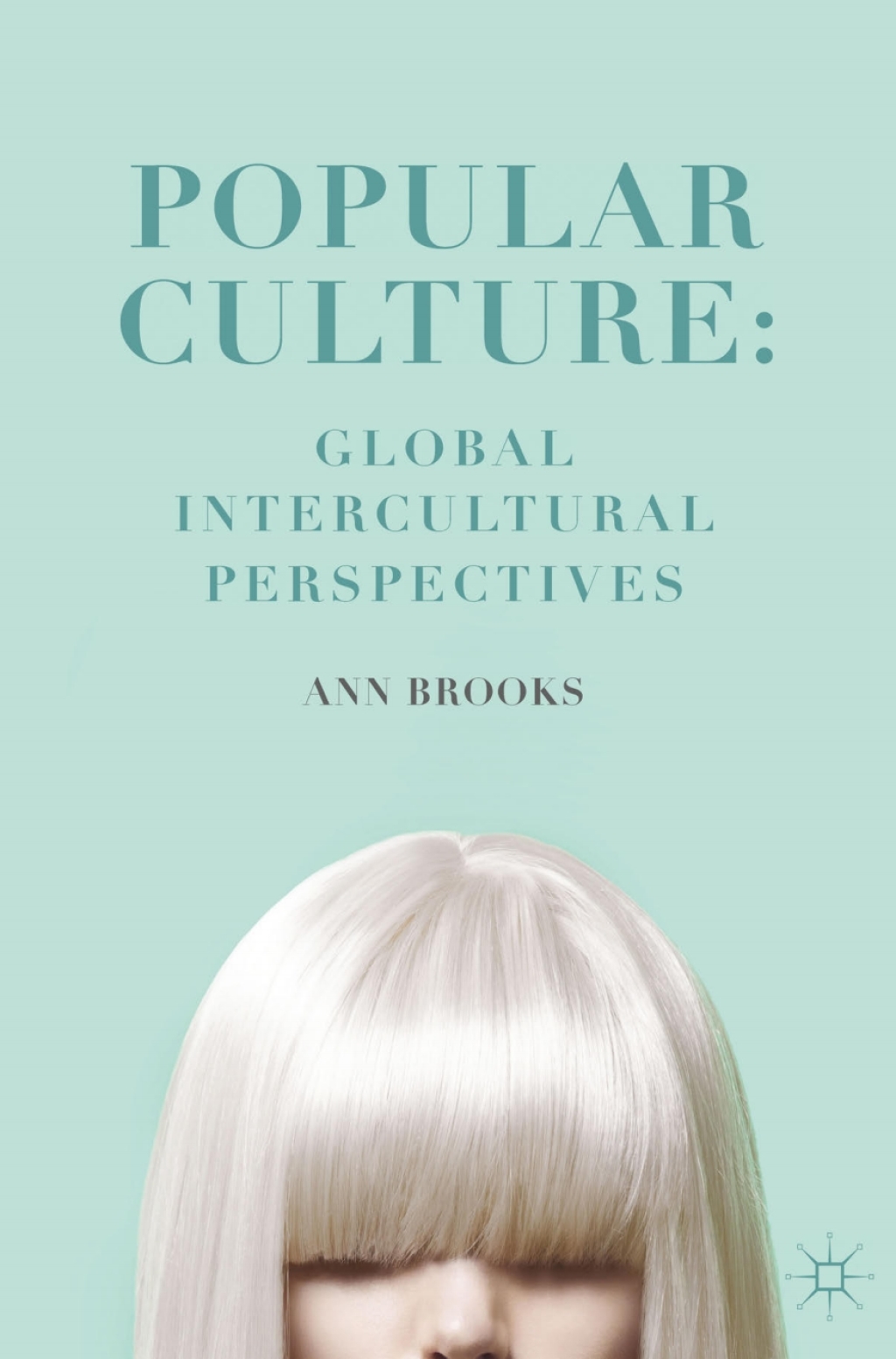 Popular Culture: Global Intercultural Perspectives 1st Edition â€“ PDF/EPUB Version Downloadable