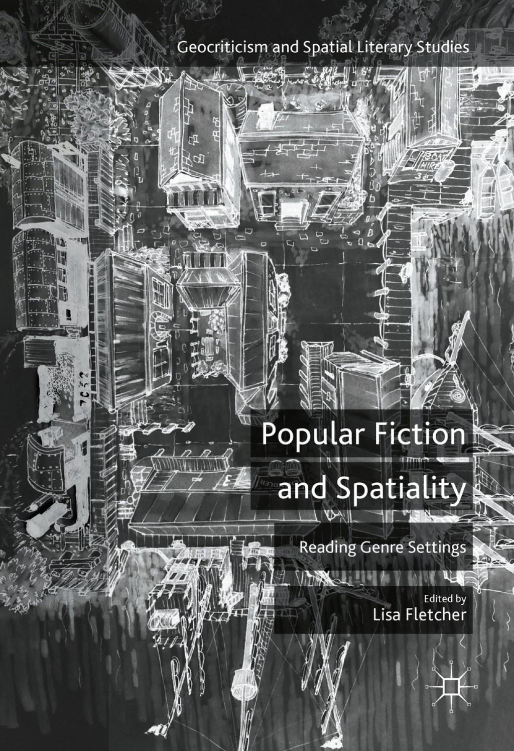 Popular Fiction and Spatiality Reading Genre Settings  â€“ PDF/EPUB Version Downloadable