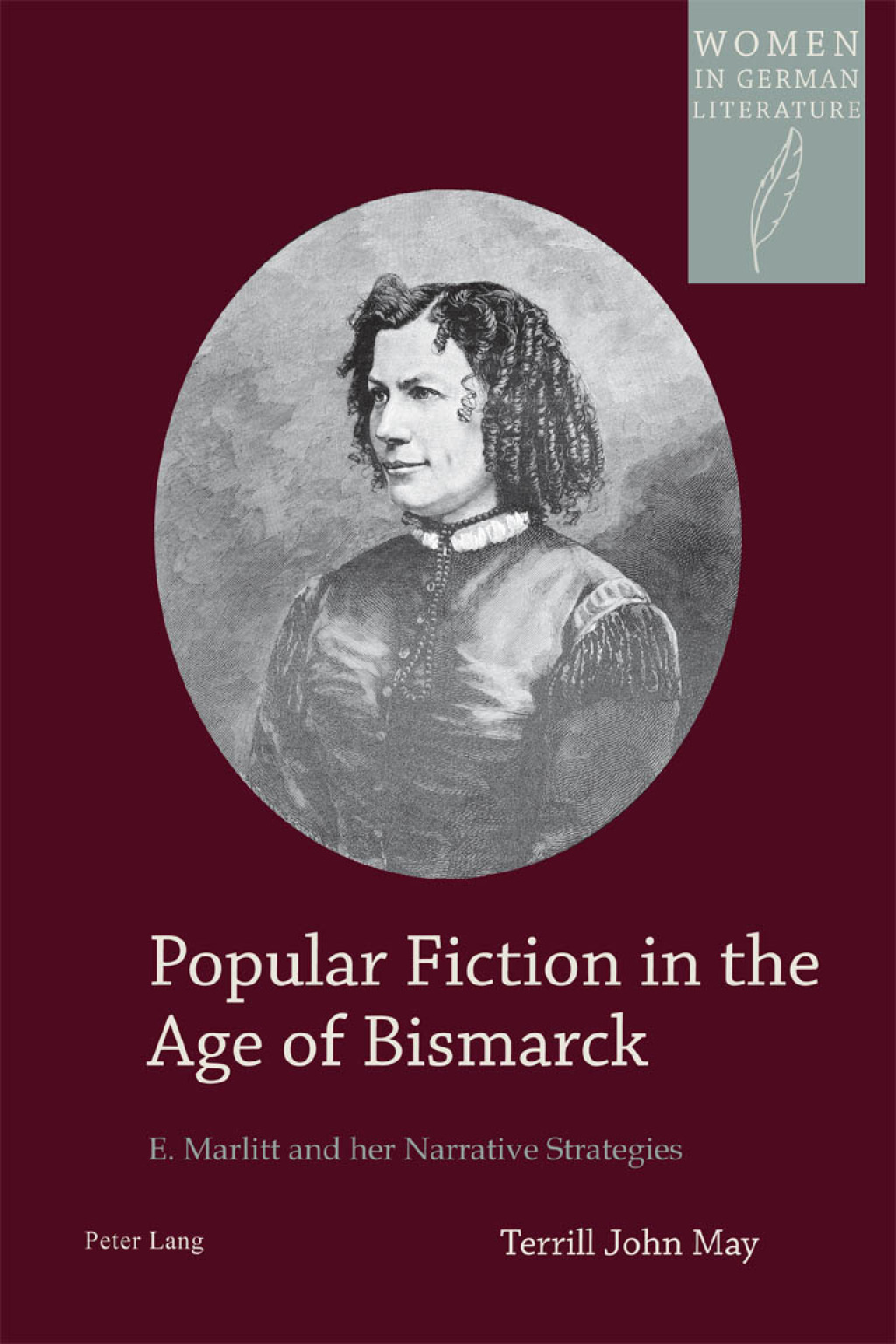 Popular Fiction in the Age of Bismarck E. Marlitt and her Narrative Strategies 1st Edition â€“ PDF/EPUB Version Downloadable