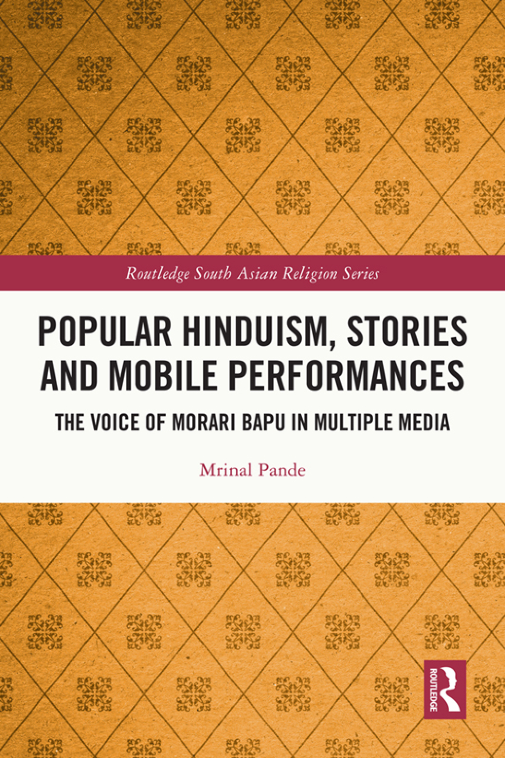 Popular Hinduism, Stories and Mobile Performances The Voice of Morari Bapu in Multiple Media 1st Edition â€“ PDF/EPUB Version Downloadable