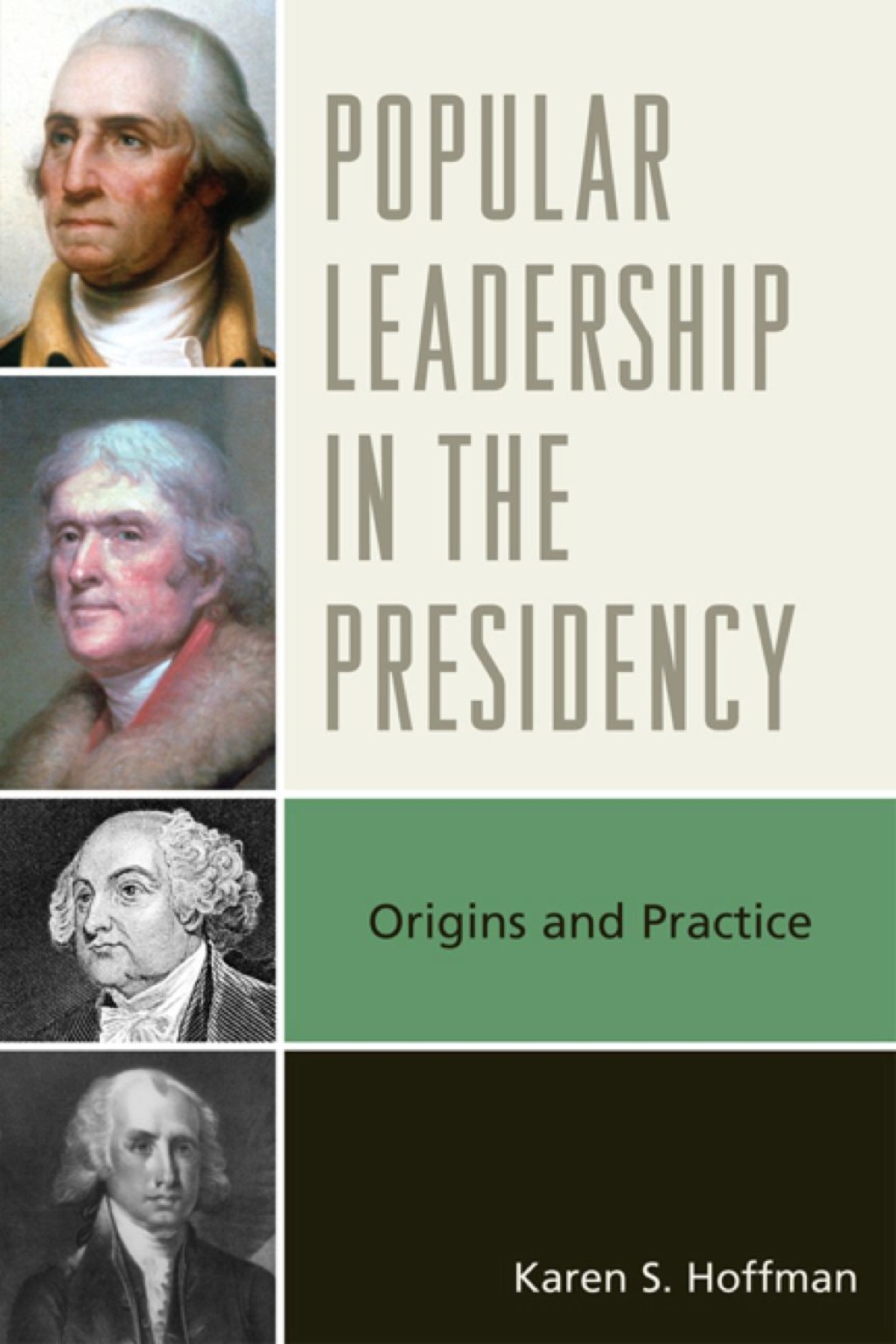 Popular Leadership in the Presidency Origins and Practice 1st Edition â€“ PDF/EPUB Version Downloadable