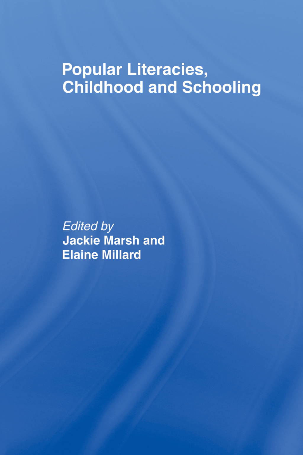 Popular Literacies, Childhood and Schooling 1st Edition â€“ PDF/EPUB Version Downloadable