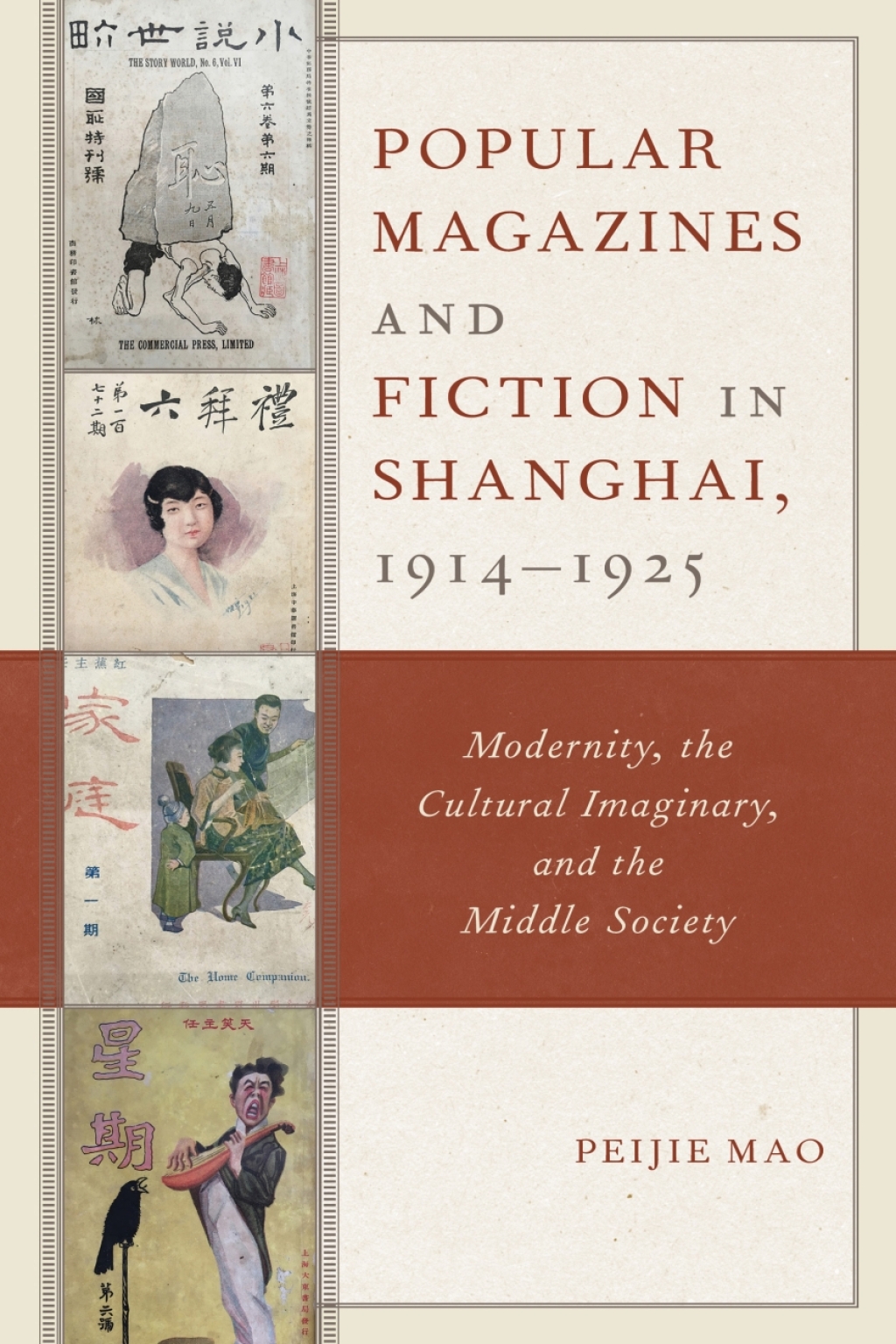 Popular Magazines and Fiction in Shanghai, 1914â€“1925 Modernity, the Cultural Imaginary, and the Middle Society 1st Edition â€“ PDF/EPUB Version Downloadable