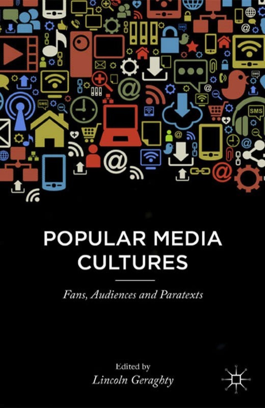 Popular Media Cultures Fans, Audiences and Paratexts  â€“ PDF/EPUB Version Downloadable