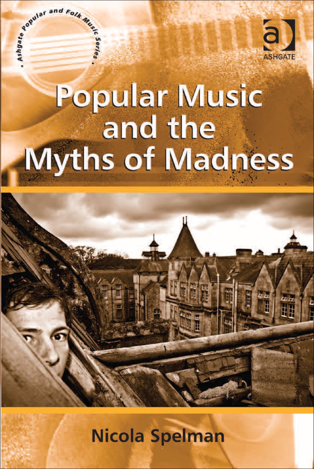 Popular Music and the Myths of Madness  â€“ PDF/EPUB Version Downloadable