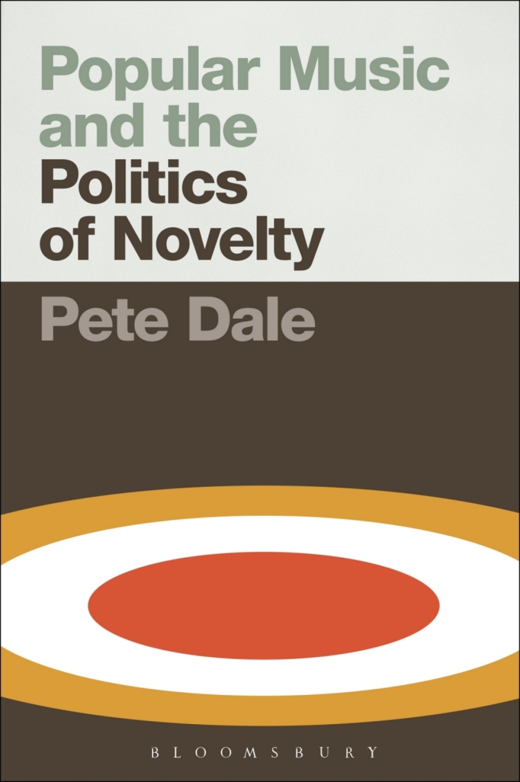 Popular Music and the Politics of Novelty 1st Edition â€“ PDF/EPUB Version Downloadable