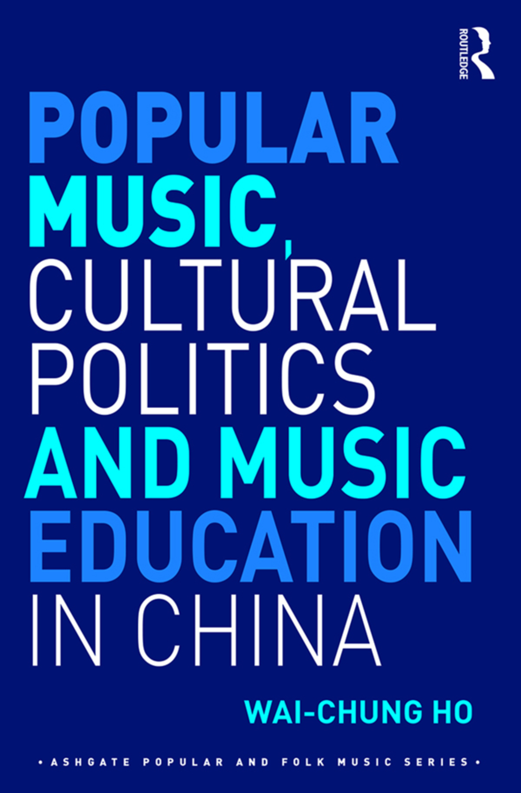 Popular Music, Cultural Politics and Music Education in China 1st Edition â€“ PDF/EPUB Version Downloadable