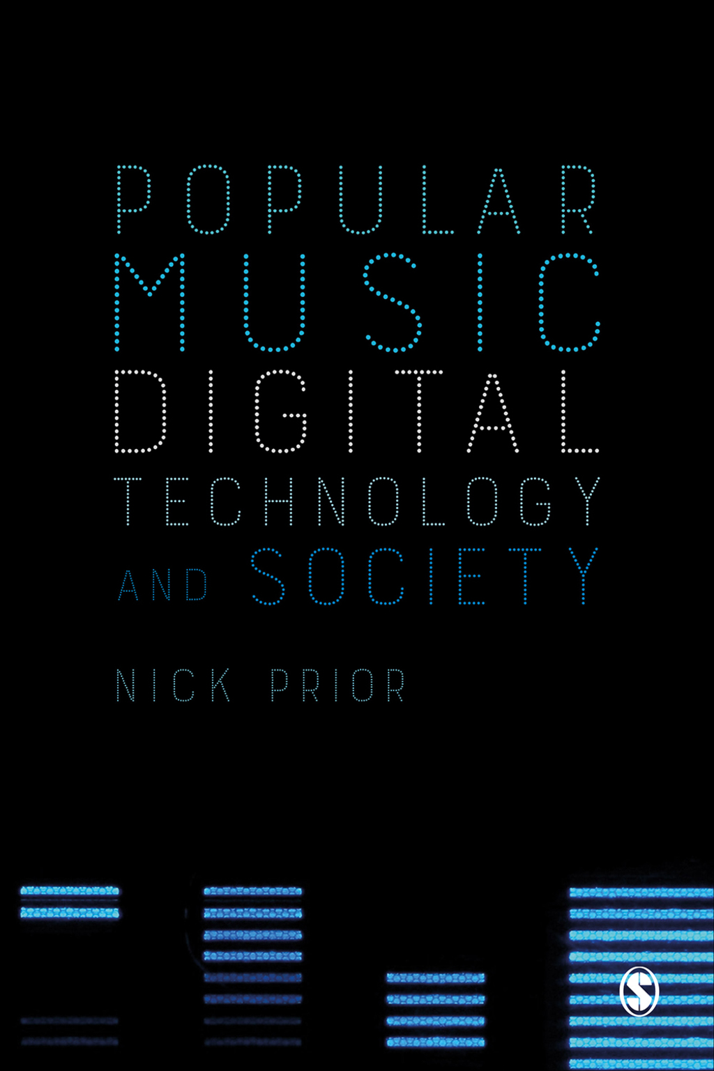 Popular Music, Digital Technology and Society 1st Edition â€“ PDF/EPUB Version Downloadable