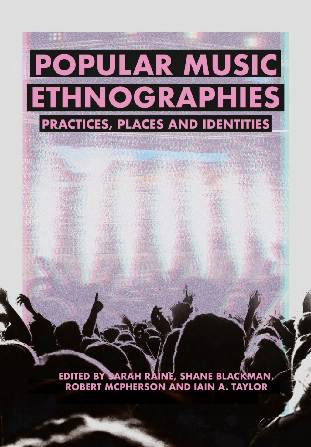 Popular Music Ethnographies Practices, Places and Identities  â€“ PDF/EPUB Version Downloadable