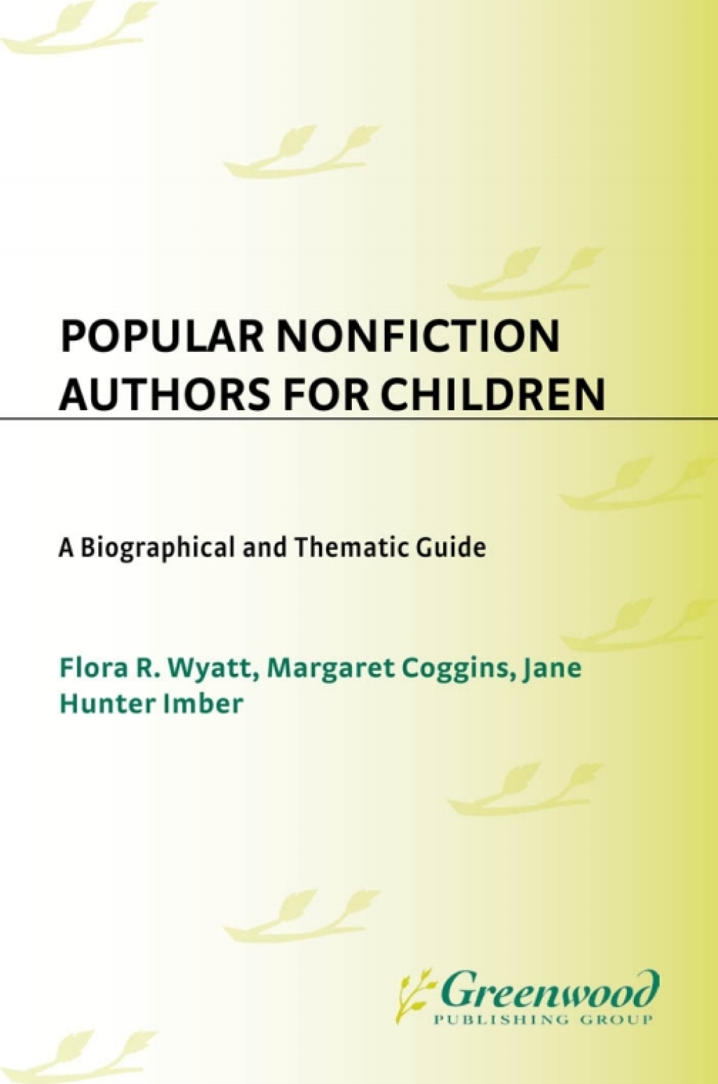 Popular Nonfiction Authors for Children A Biographical and Thematic Guide 1st Edition â€“ PDF/EPUB Version Downloadable