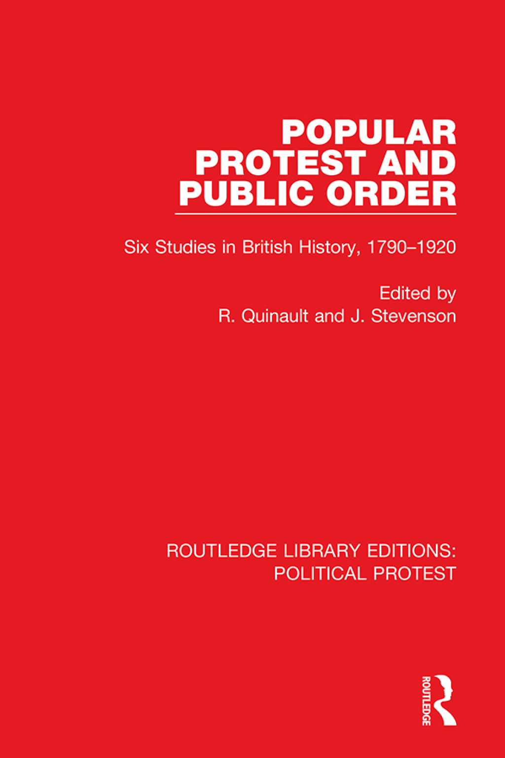 Popular Protest and Public Order Six Studies in British History, 1790â€“1920 1st Edition â€“ PDF/EPUB Version Downloadable