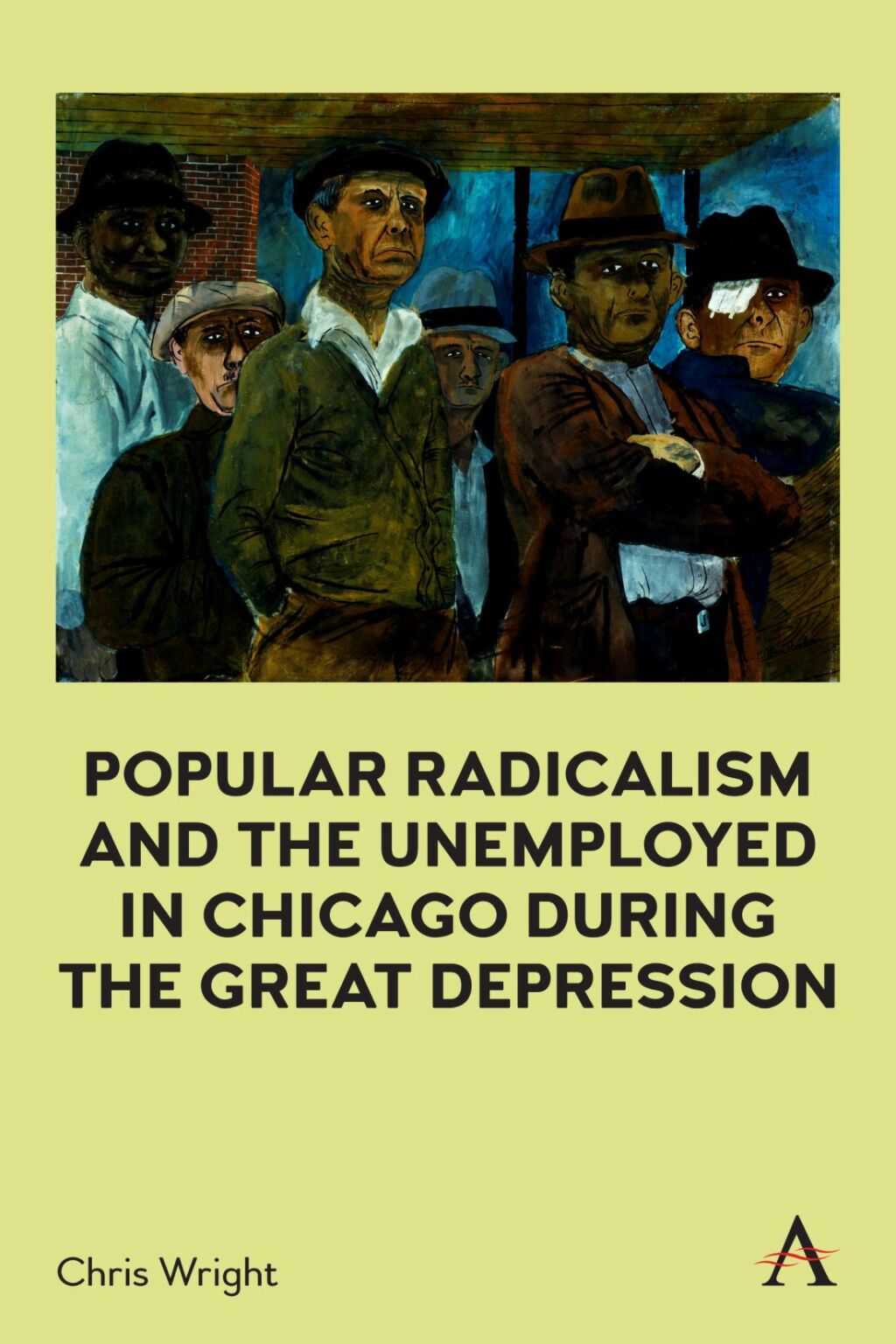 Popular Radicalism and the Unemployed in Chicago during the Great Depression  â€“ PDF/EPUB Version Downloadable