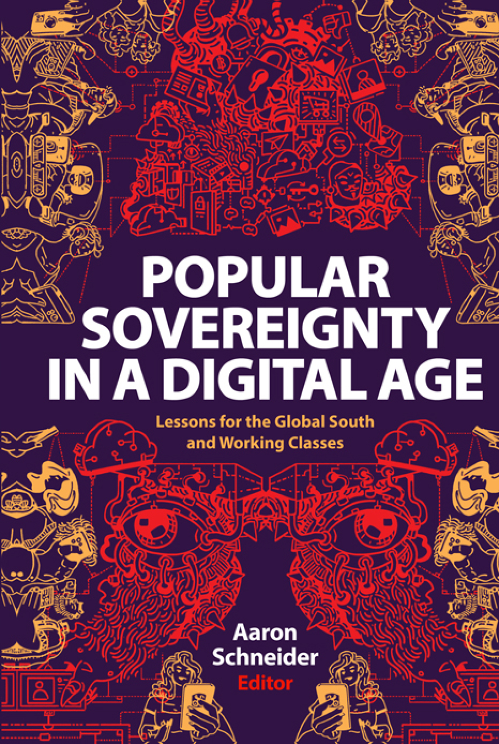 Popular Sovereignty in a Digital Age Lessons for the Global South and Working Classes  â€“ PDF/EPUB Version Downloadable