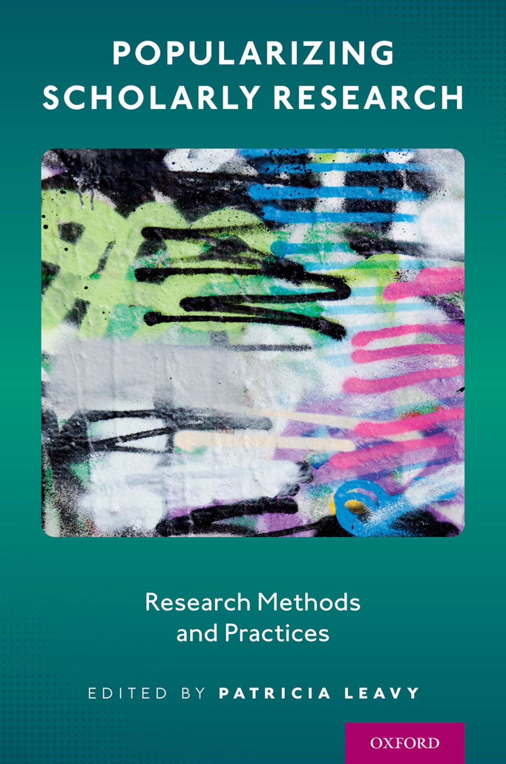 Popularizing Scholarly Research Research Methods and Practices  â€“ PDF/EPUB Version Downloadable