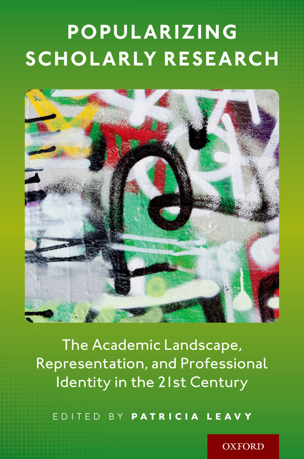 Popularizing Scholarly Research The Academic Landscape, Representation, and Professional Identity in the 21st Century  â€“ PDF/EPUB Version Downloadable