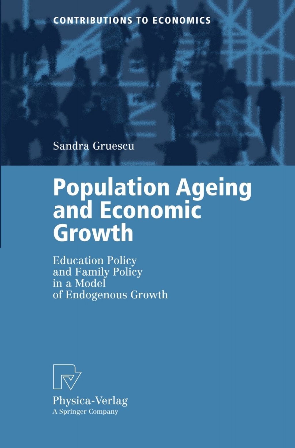 Population Ageing and Economic Growth Education Policy and Family Policy in a Model of Endogenous Growth  â€“ PDF/EPUB Version Downloadable