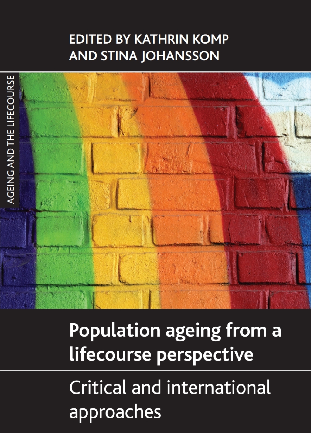 Population Ageing from a Lifecourse Perspective Critical and International Approaches 1st Edition â€“ PDF/EPUB Version Downloadable