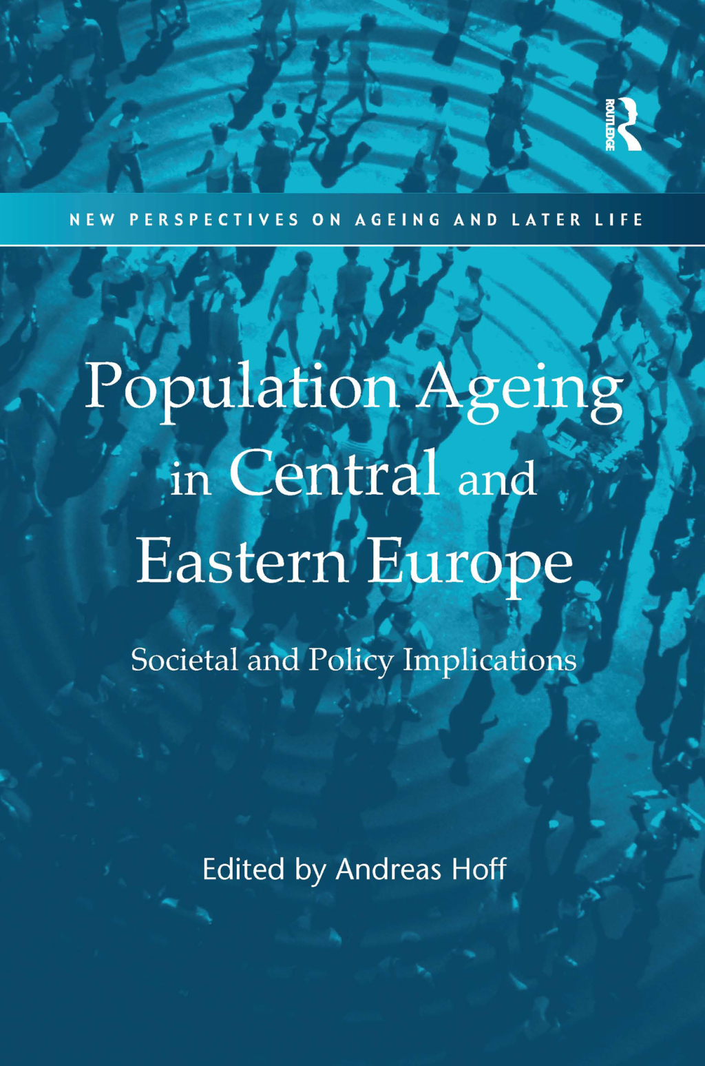 Population Ageing in Central and Eastern Europe Societal and Policy Implications 1st Edition â€“ PDF/EPUB Version Downloadable