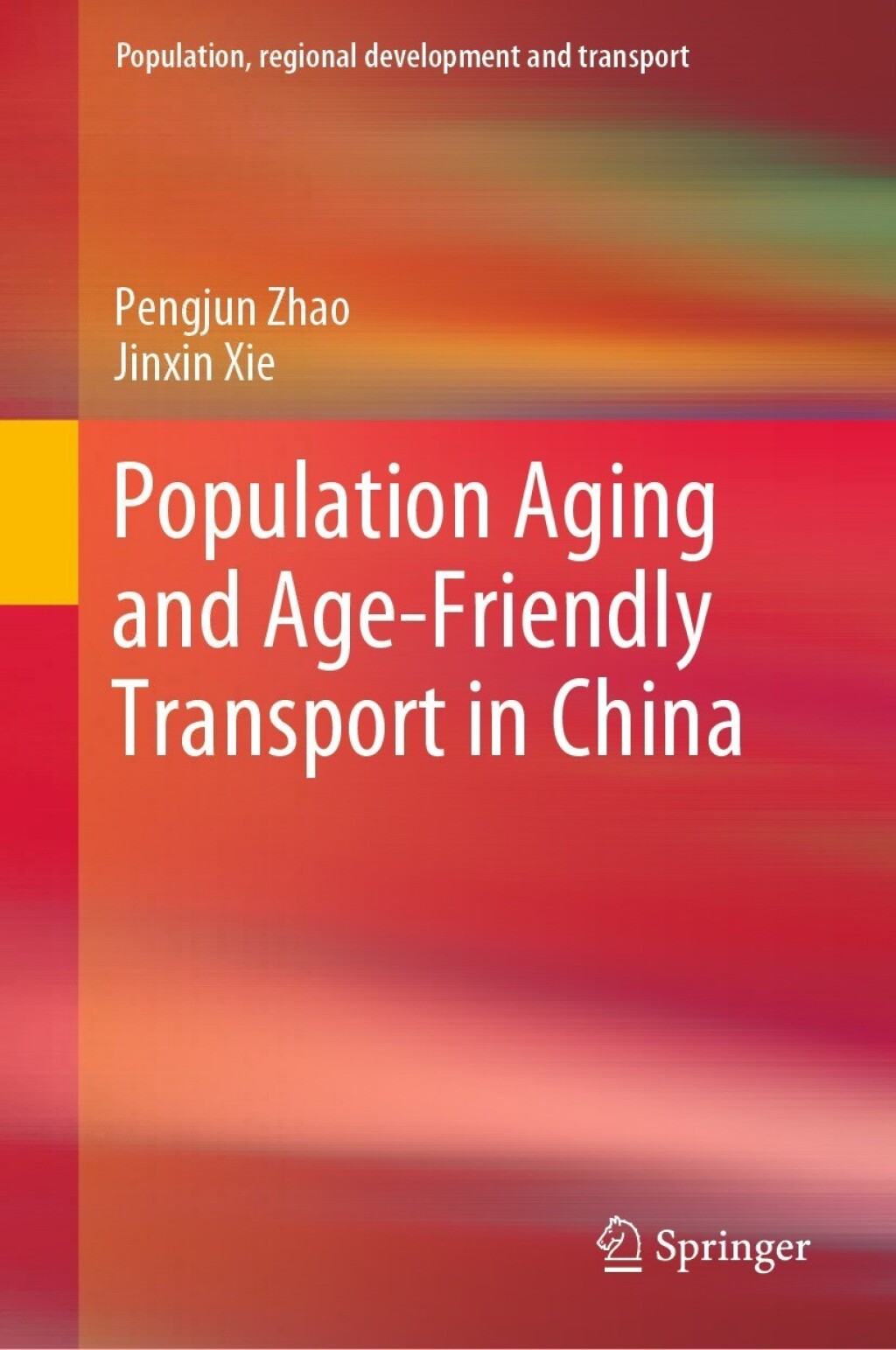 Population Aging and Age-Friendly Transport in China  â€“ PDF/EPUB Version Downloadable