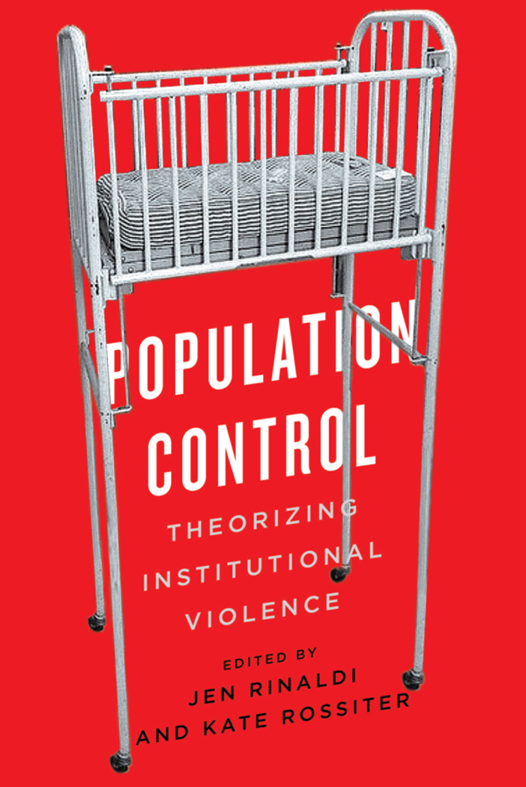 Population Control Theorizing Institutional Violence  â€“ PDF/EPUB Version Downloadable