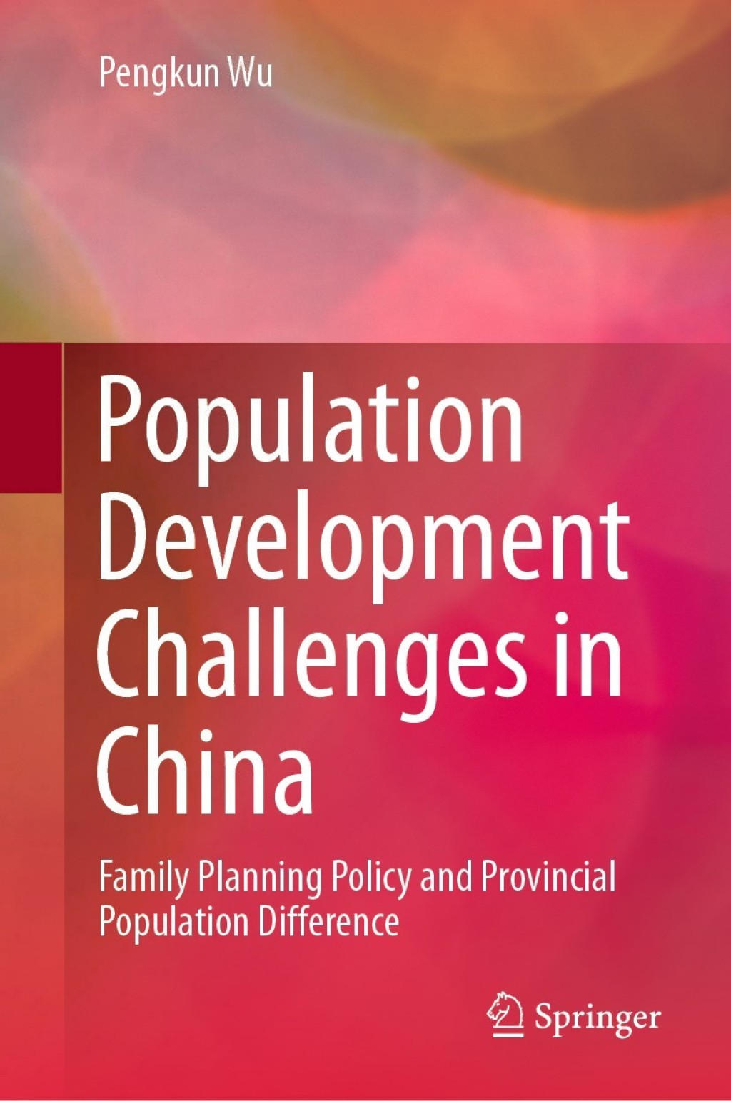 Population Development Challenges in China Family Planning Policy and Provincial Population Difference  â€“ PDF/EPUB Version Downloadable