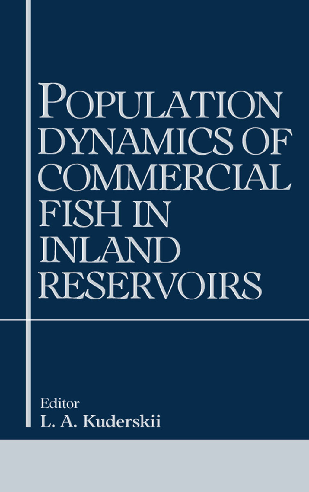 Population Dynamics of Commercial Fish in Inland Reservoirs 1st Edition â€“ PDF/EPUB Version Downloadable