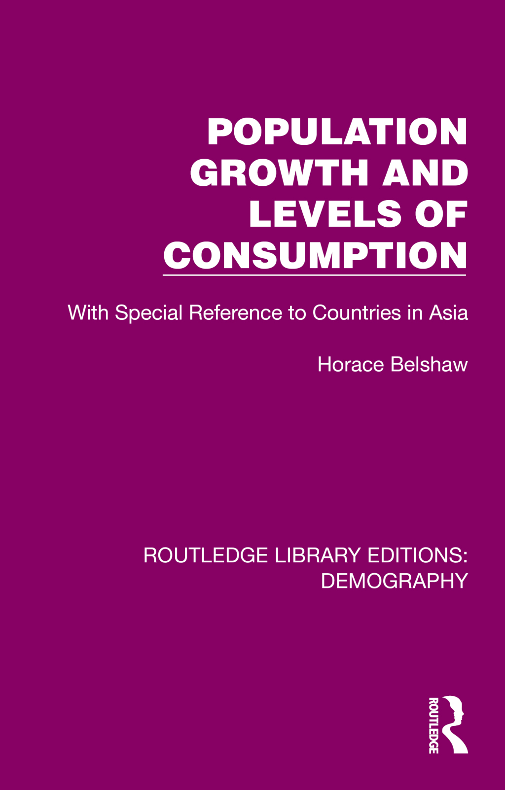 Population Growth and Levels of Consumption With Special Reference to Countries in Asia 1st Edition â€“ PDF/EPUB Version Downloadable