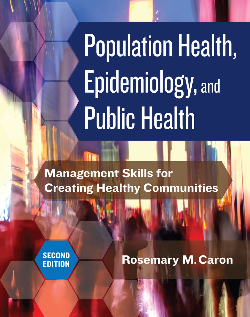 Population Health, Epidemiology, and Public Health: Management Skills for Creating Healthy Communnities, Second Edition 1st Edition â€“ PDF/EPUB Version Downloadable