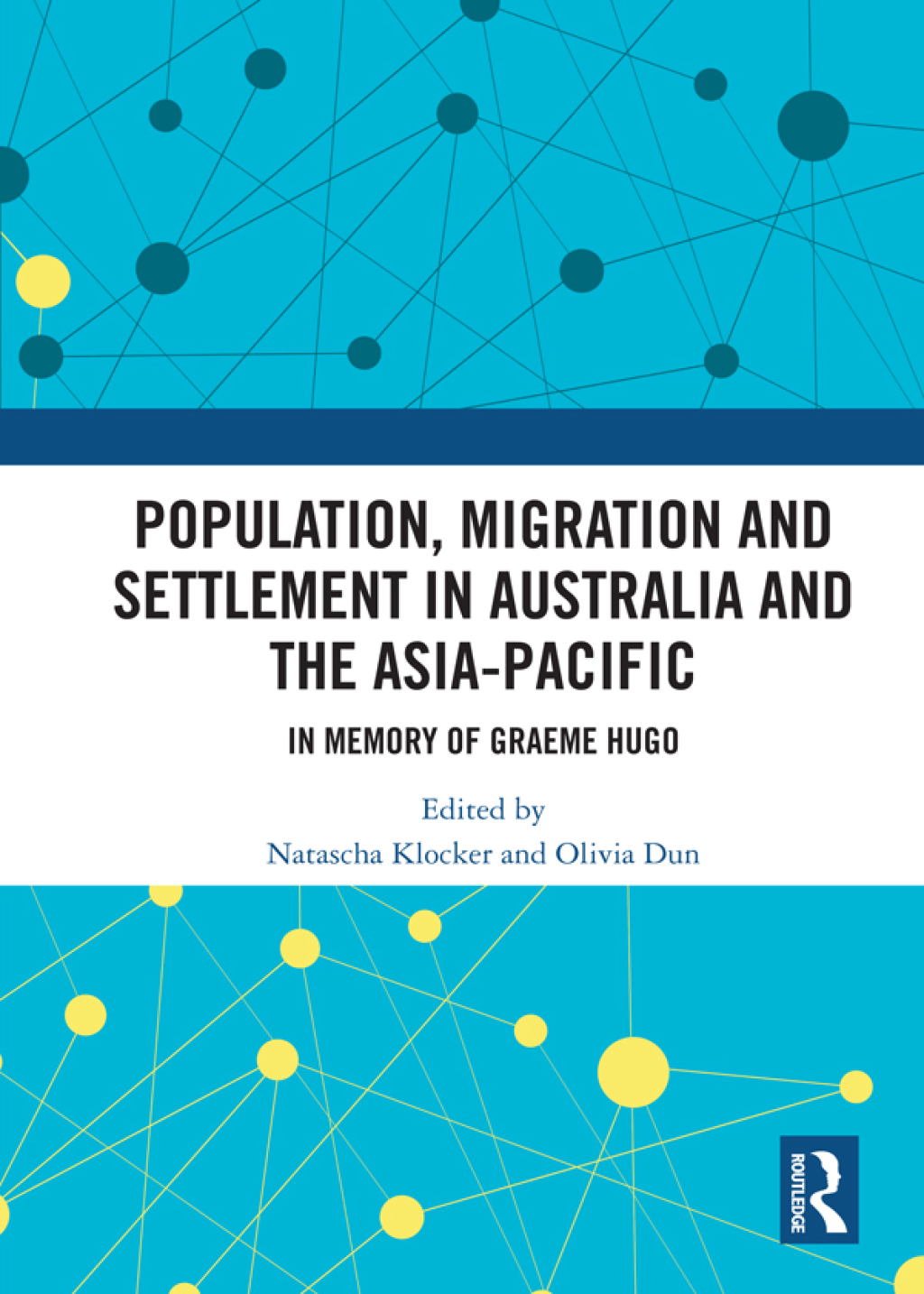 Population, Migration and Settlement in Australia and the Asia-Pacific In Memory of Graeme Hugo 1st Edition â€“ PDF/EPUB Version Downloadable