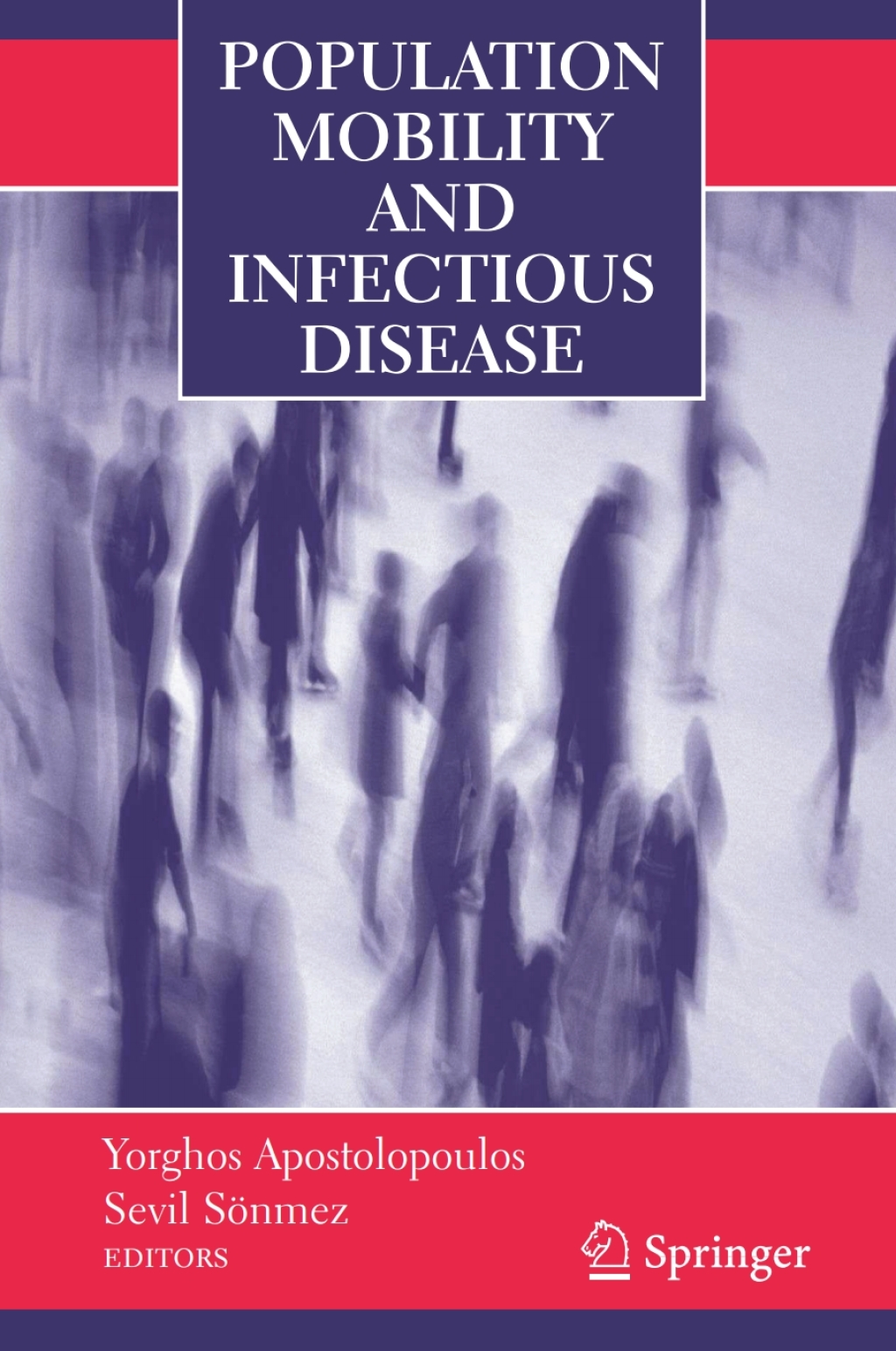 Population Mobility and Infectious Disease 1st Edition â€“ PDF/EPUB Version Downloadable