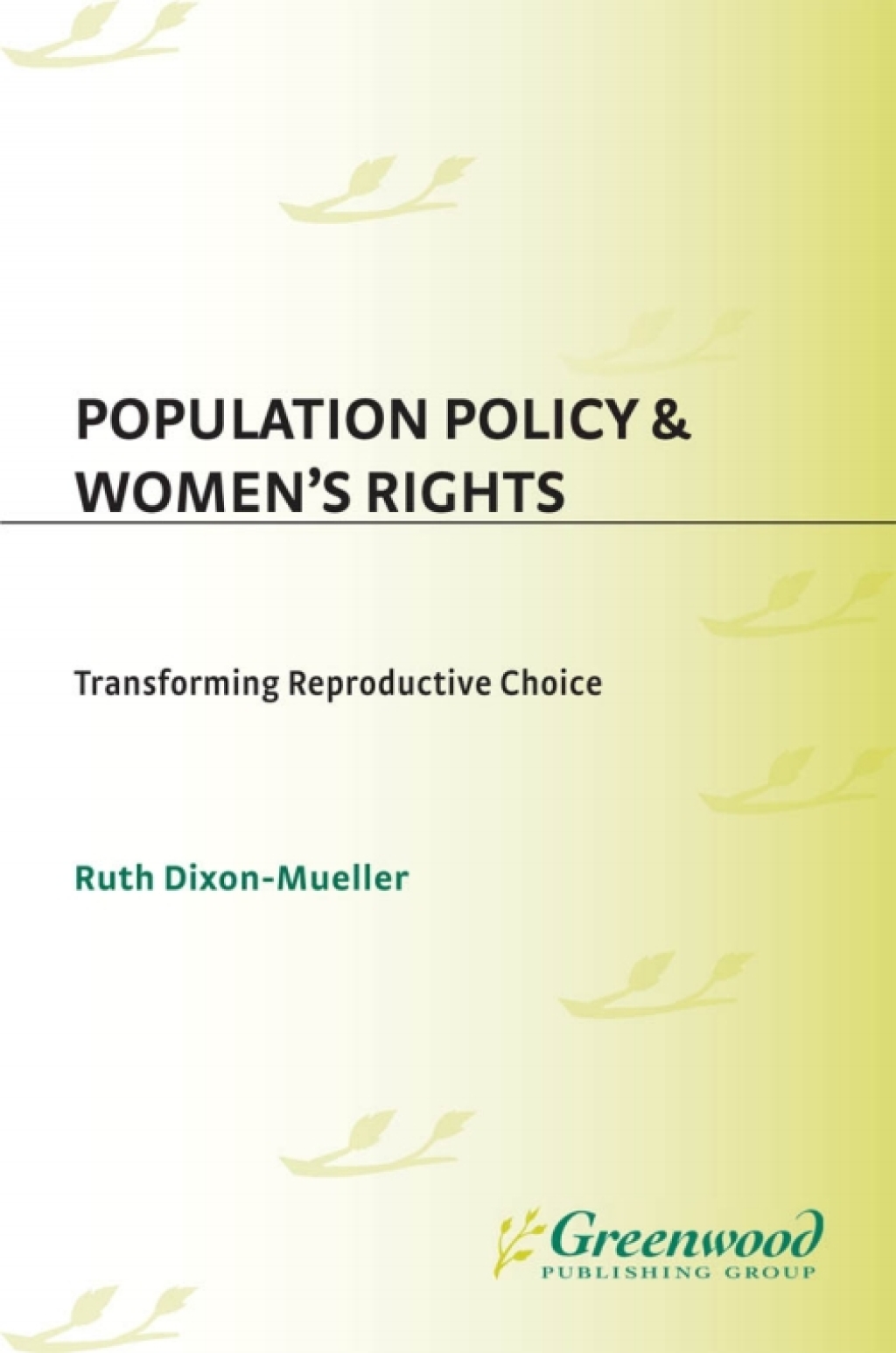 Population Policy and Women's Rights Transforming Reproductive Choice 1st Edition â€“ PDF/EPUB Version Downloadable