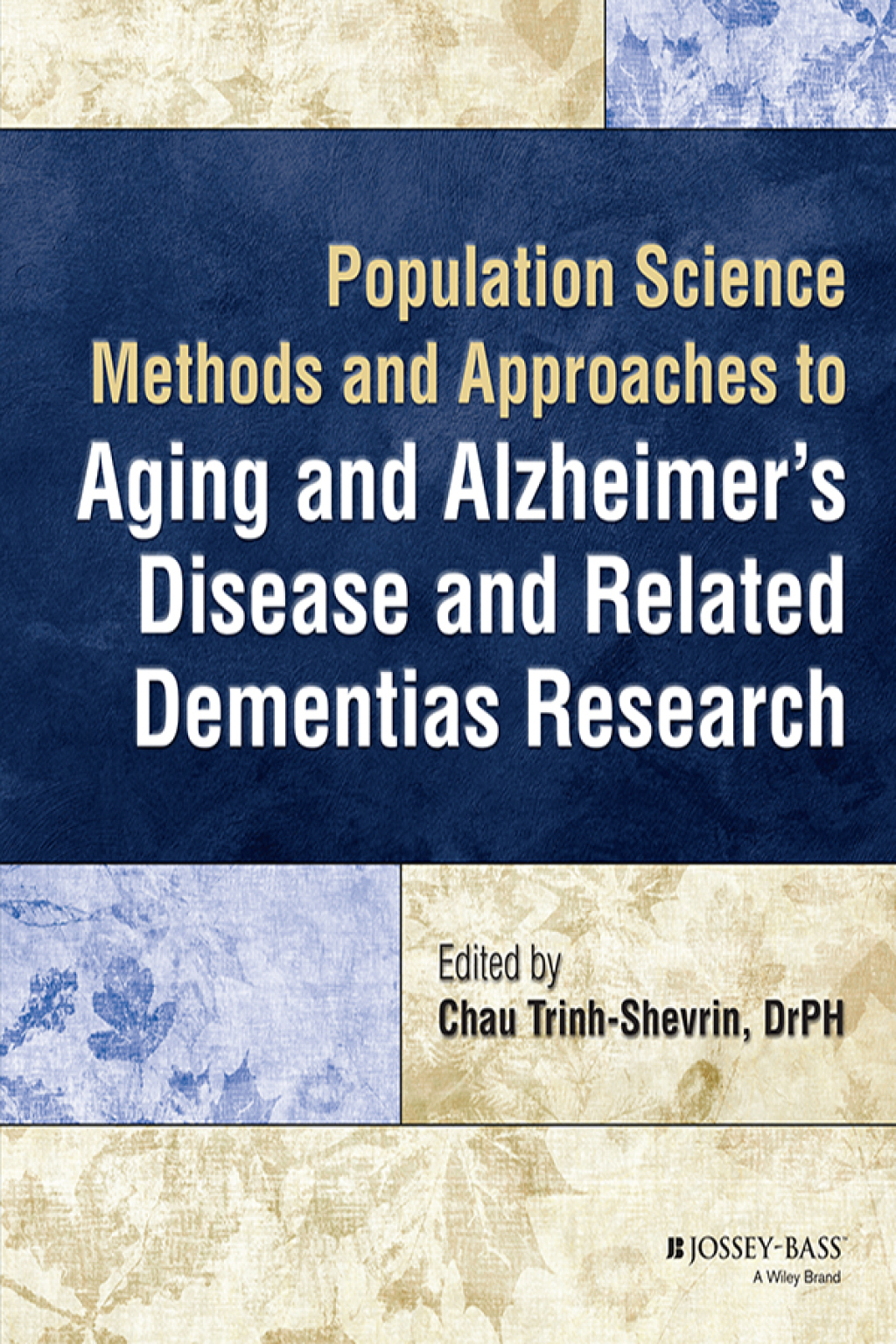 Population Science Methods and Approaches to Aging and Alzheimer's Disease and Related Dementias Research 1st Edition â€“ PDF/EPUB Version Downloadable