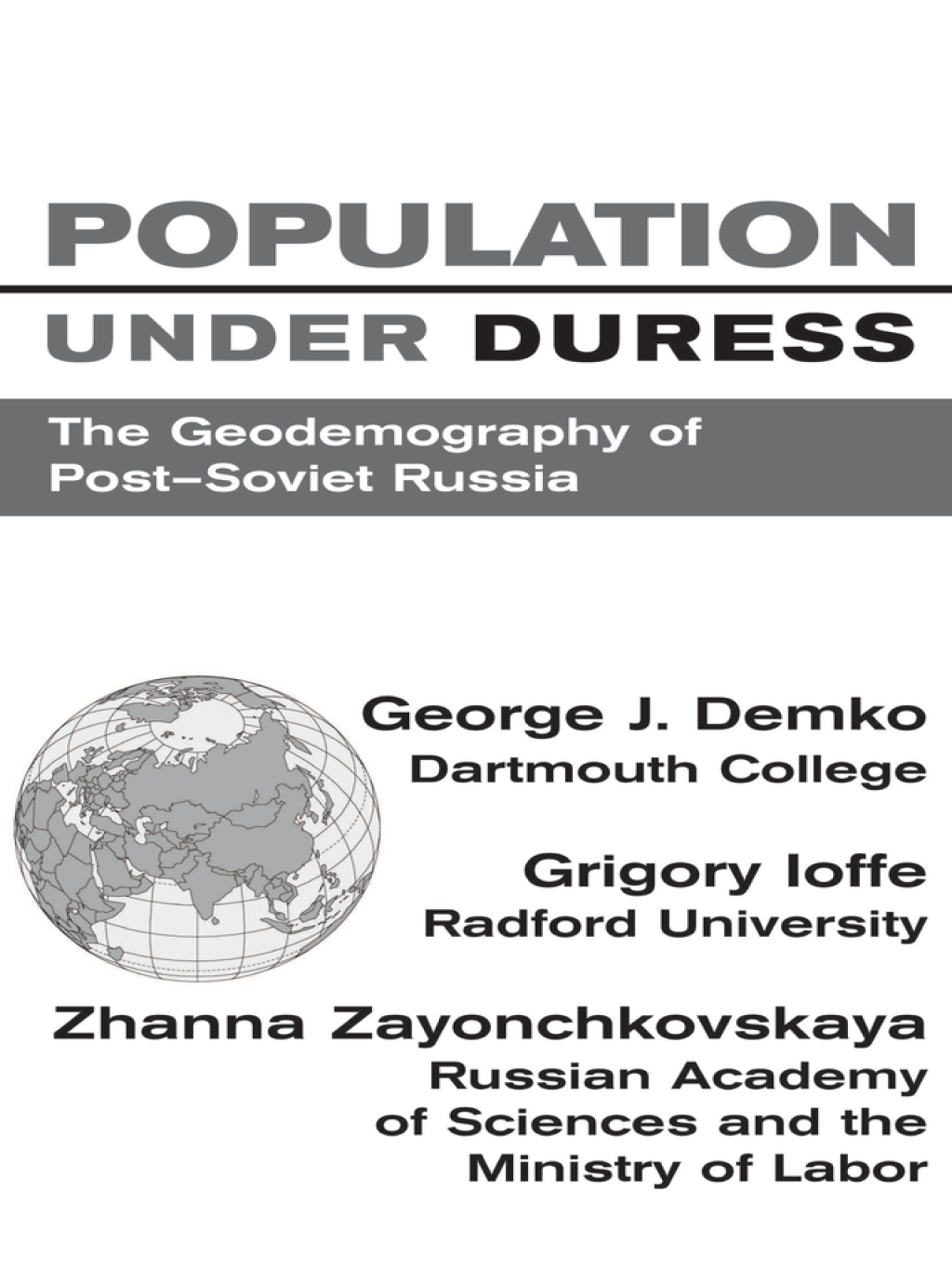 Population Under Duress Geodemography Of Post-soviet Russia 1st Edition â€“ PDF/EPUB Version Downloadable