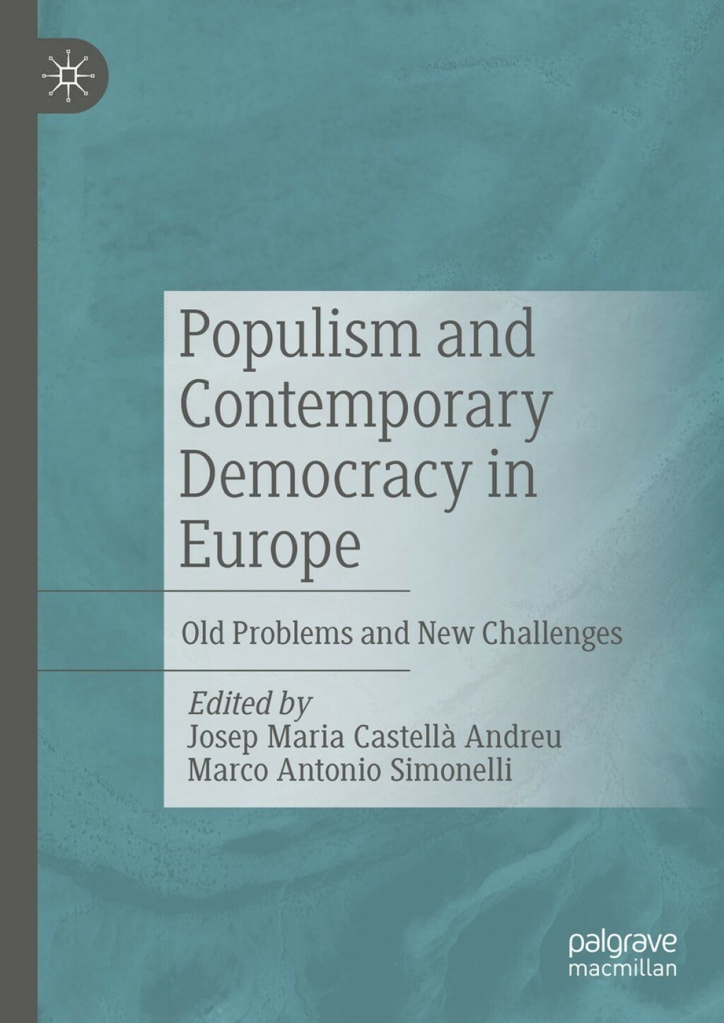 Populism and Contemporary Democracy in Europe Old Problems and New Challenges  â€“ PDF/EPUB Version Downloadable