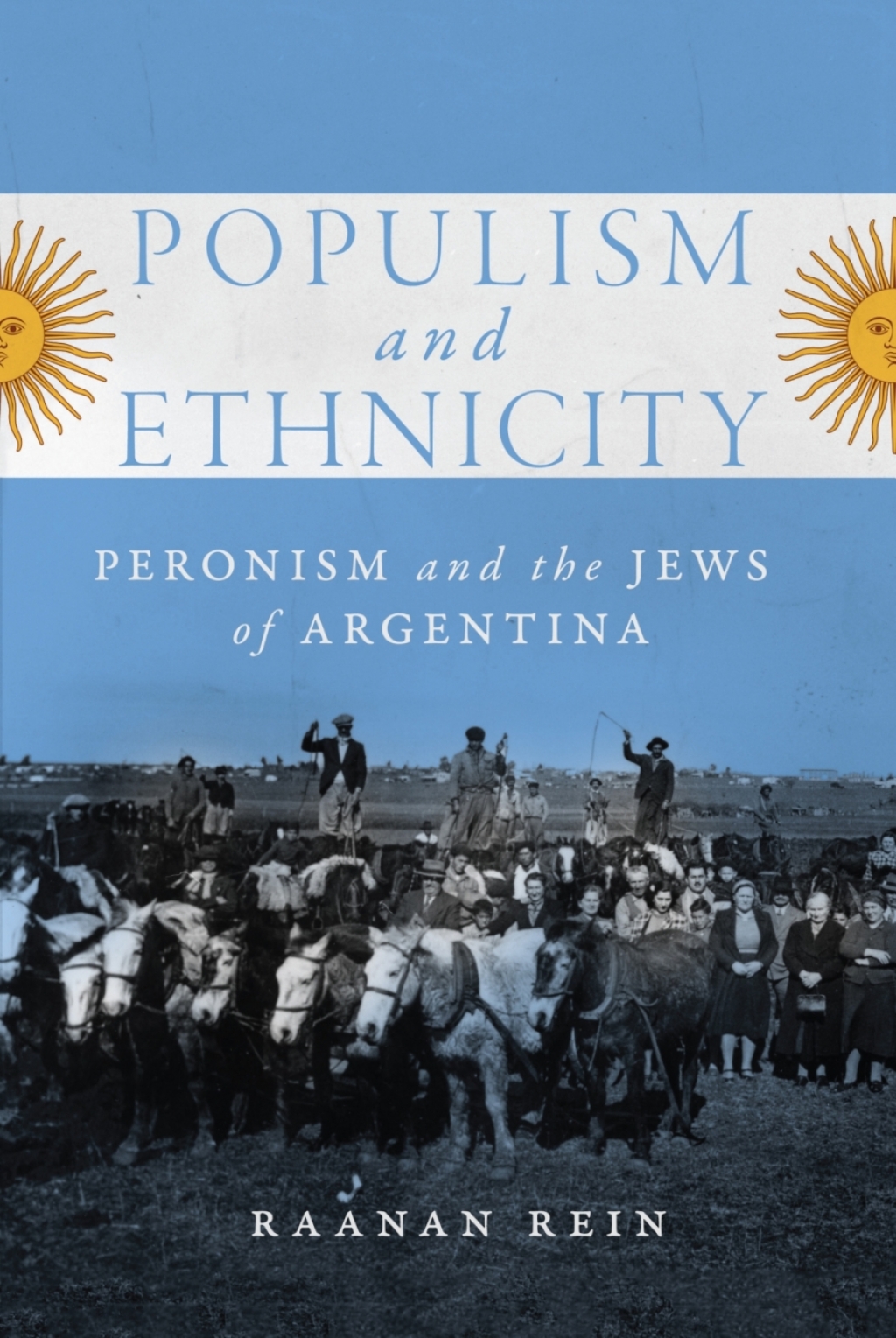 Populism and Ethnicity Peronism and the Jews of Argentina  â€“ PDF/EPUB Version Downloadable