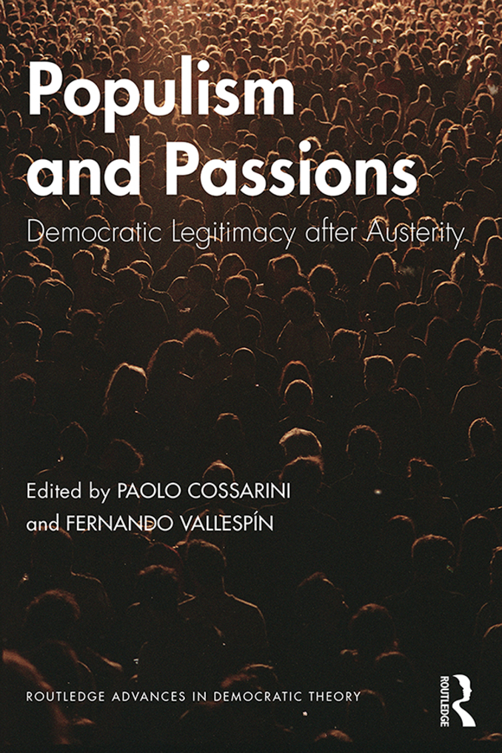 Populism and Passions Democratic Legitimacy after Austerity 1st Edition â€“ PDF/EPUB Version Downloadable