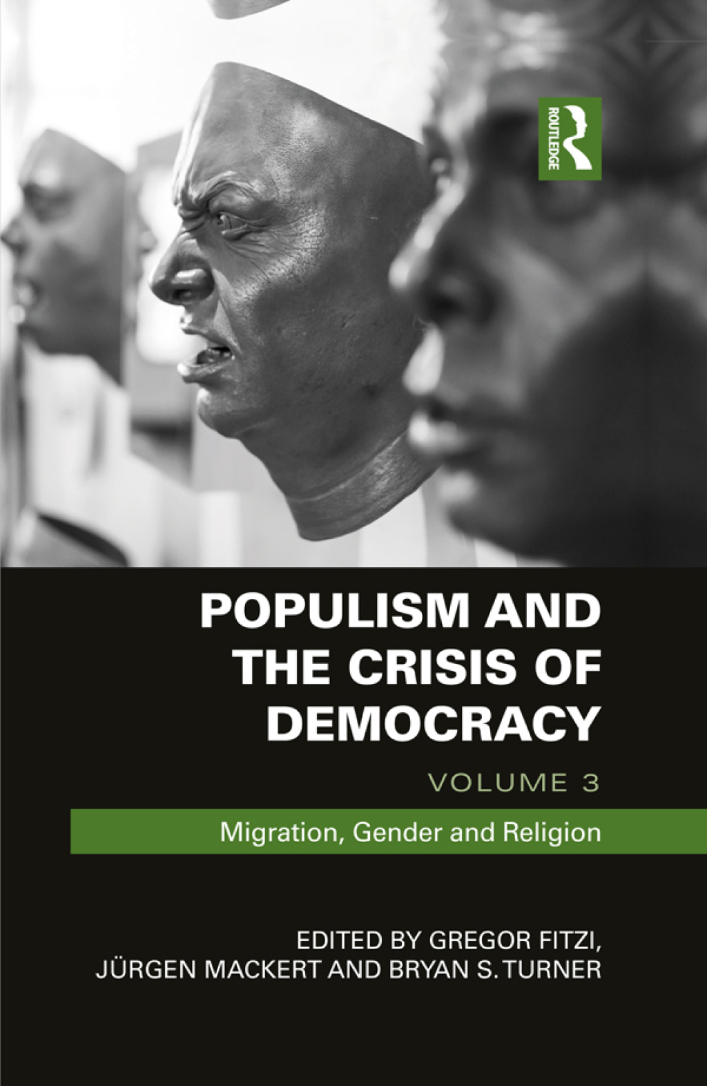 Populism and the Crisis of Democracy Volume 3: Migration, Gender and Religion 1st Edition â€“ PDF/EPUB Version Downloadable
