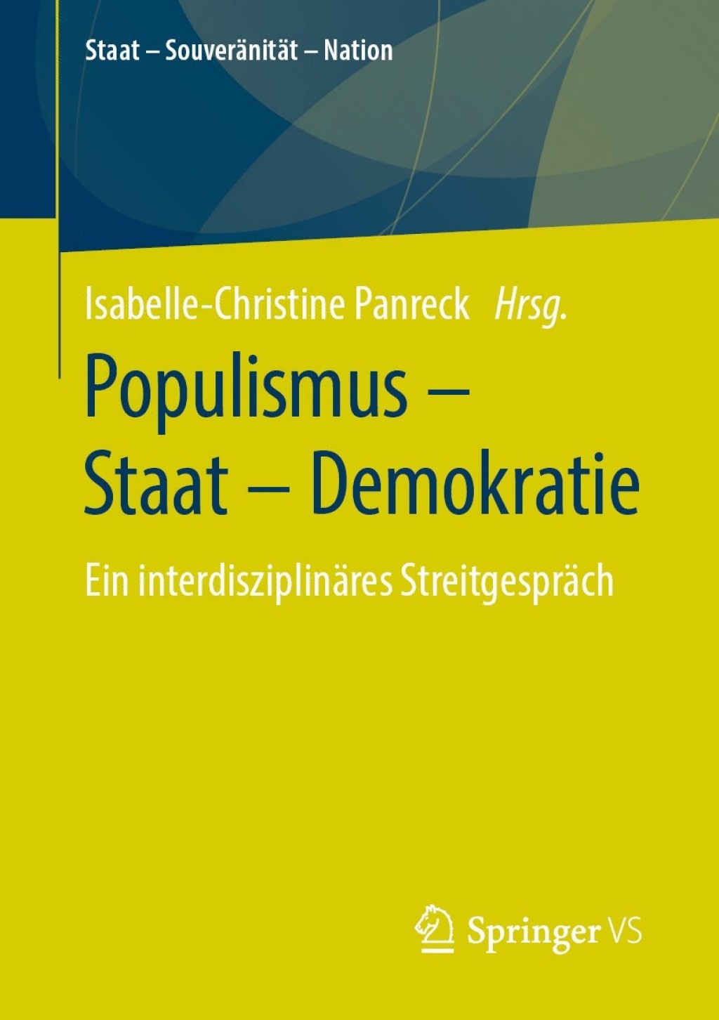 Populismus â€“ Staat â€“ Demokratie Ein interdisziplinÃ¤res StreitgesprÃ¤ch 1st Edition â€“ PDF/EPUB Version Downloadable